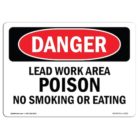 OSHA Danger, Lead Work Area Poison No Smoking Or Eating, 7in X 5in Decal